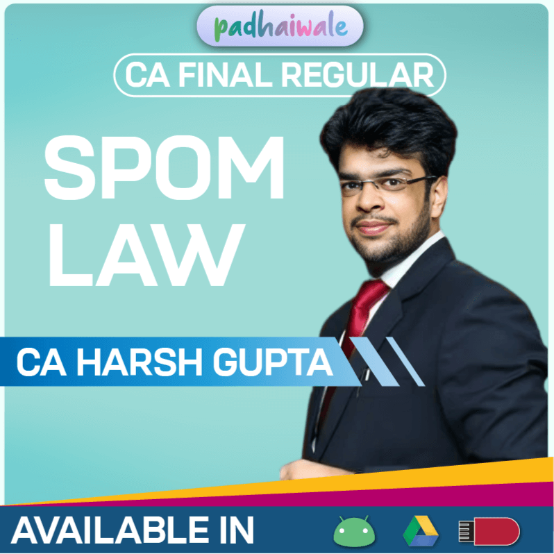 CA Final SPOM Set A Law Regular Batch by CA Harsh Gupta