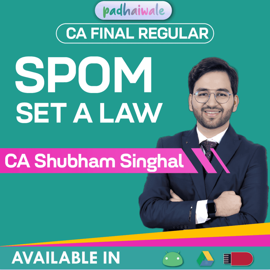 CA Final SPOM Set A Law Regular Batch by CA Shubham Singhal