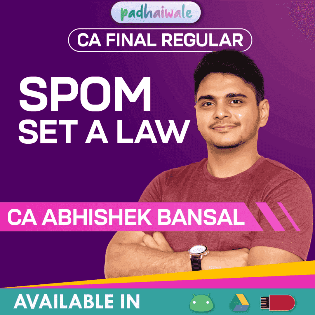 CA Final SPOM Set A Law by CA Abhishek Bansal