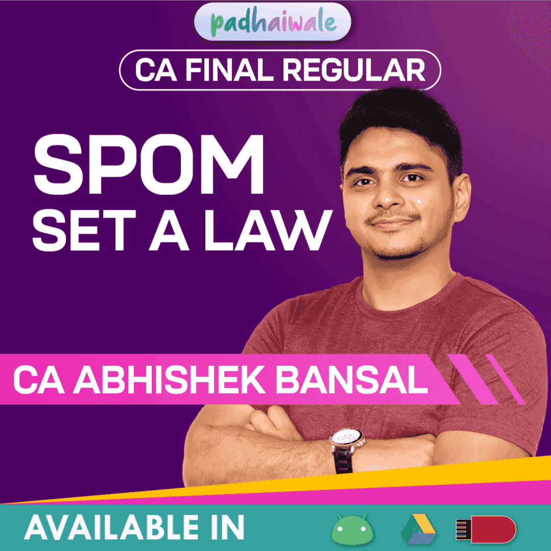CA Final SPOM Set A Law by CA Abhishek Bansal