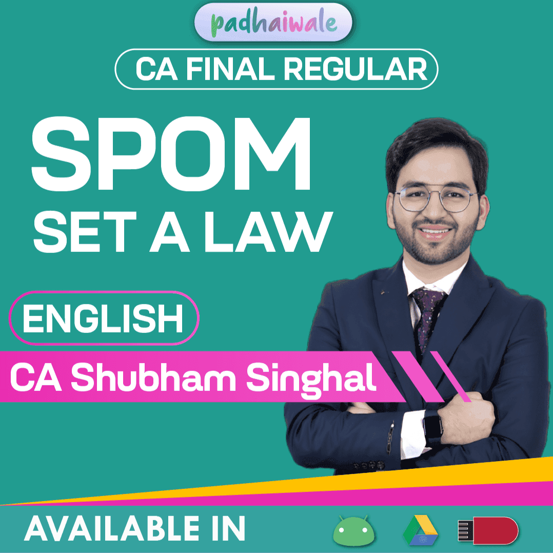 CA Final SPOM Set A Law in English Regular Batch by CA Shubham Singhal