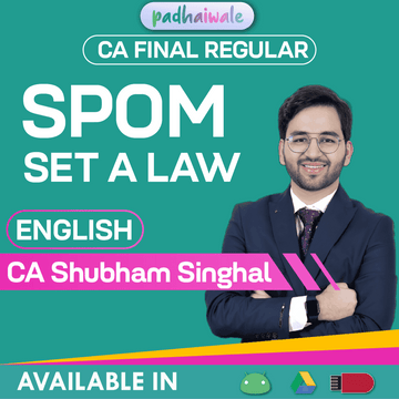 CA Final SPOM Set A Law in English Regular Batch by CA Shubham Singhal