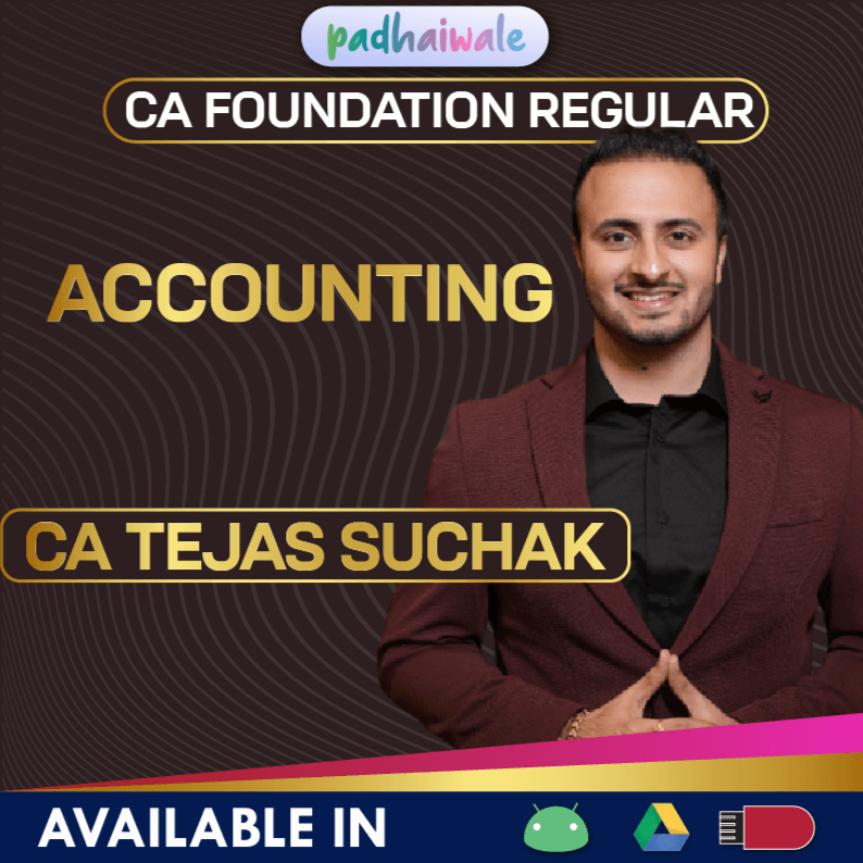 CA Foundation Accounting Regular Batch by CA Tejas Suchak