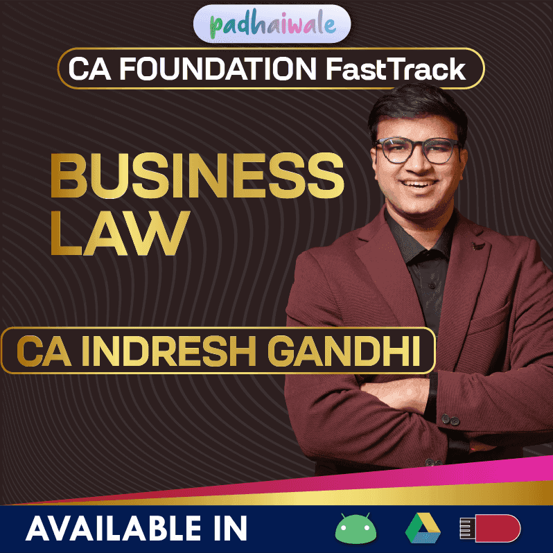 “CA Foundation Business Law FastTrack Batch by CA Indresh Gandhi – Quick Revision & Exam-Oriented Law Preparation”