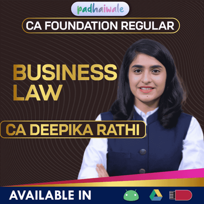 “CA Foundation Business Law Regular Batch by CA Deepika Rathi – Complete Law Concepts with Clarity & Exam Focus”