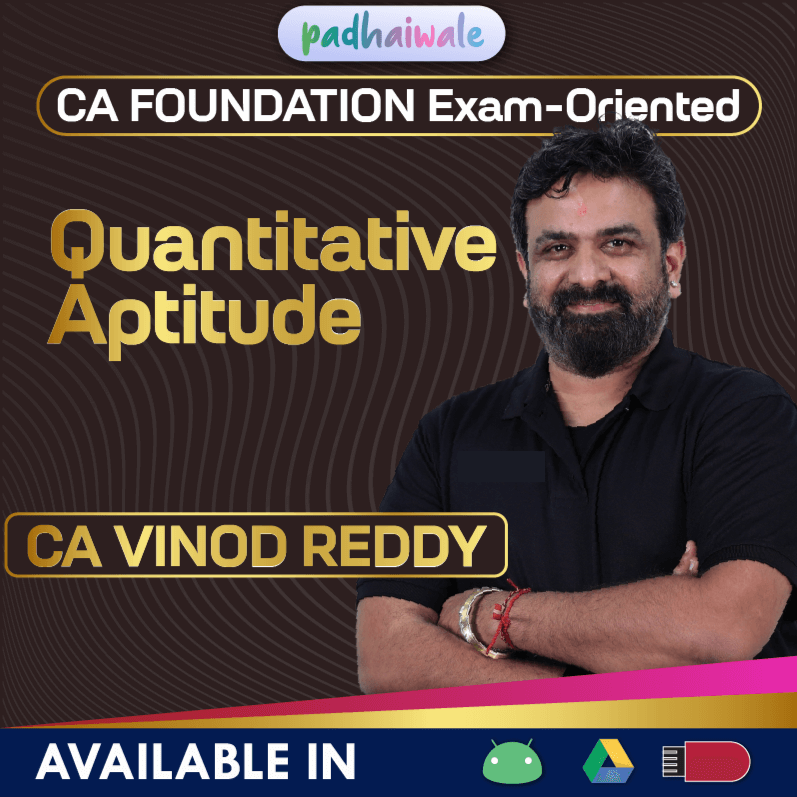 CA Foundation Quantitative Aptitude Exam Oriented Batch by CA Vinod Reddy