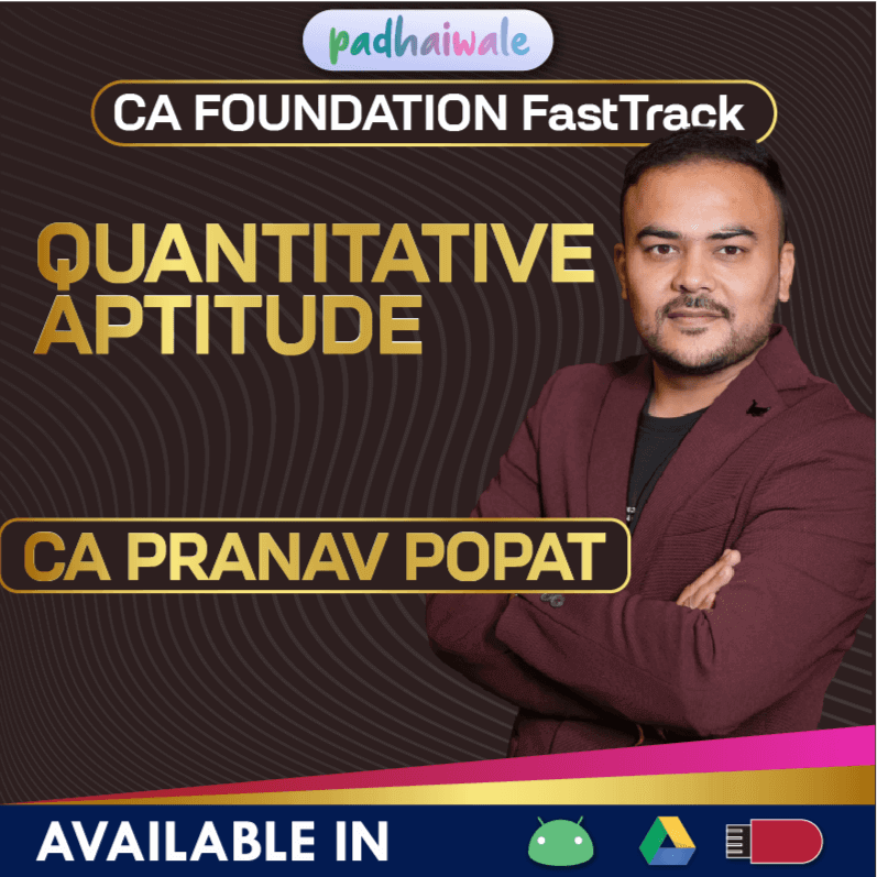 CA Foundation Quantitative Aptitude FastTrack Batch by CA Pranav Popat