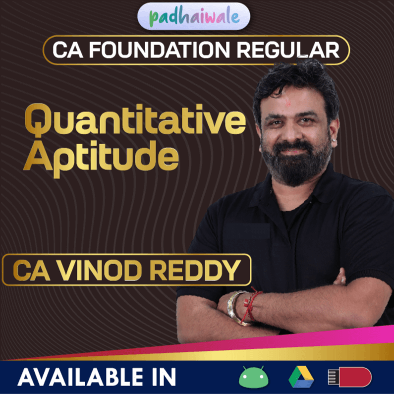 CA Foundation Quantitative Aptitude Regular Batch by CA Vinod Reddy