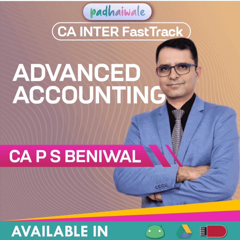 CA Inter Advanced Accounting FastTrack Batch by CA P S Beniwal