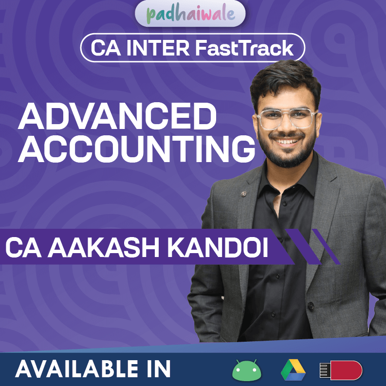CA Inter Advanced Accounting FastTrack Classes and Study Material by CA Aakash Kandoi for ICAI