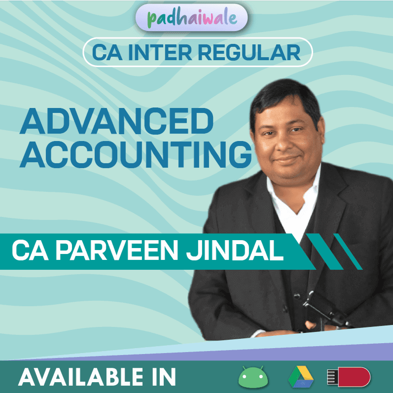 CA Inter Advanced Accounting Regular Classes by CA Parveen Jindal as per ICAI syllabus