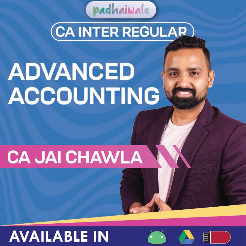 CA Inter Advanced Accounting Regular In-Depth Batch by CA Jai Chawla – Complete ICAI Syllabus with Conceptual Clarity & Practice