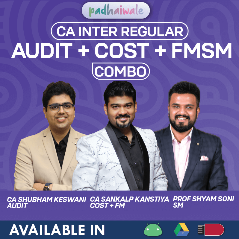 CA Inter Group 2 Audit Costing and FM SM Regular Combo Online Classes by Shubham Keswani Sankalp Kanstiya and Shyam Soni for ICAI
