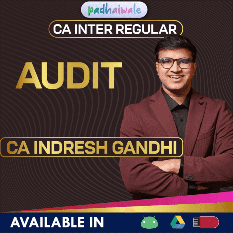 CA Inter Audit Regular Batch by CA Indresh Gandhi