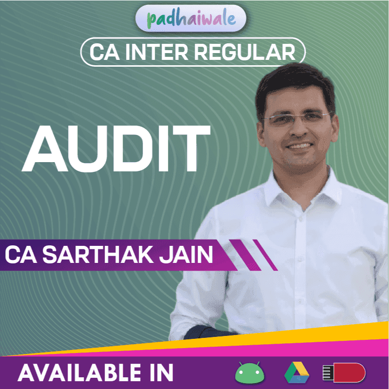 CA Inter Audit Regular Batch by CA Sarthak Jain