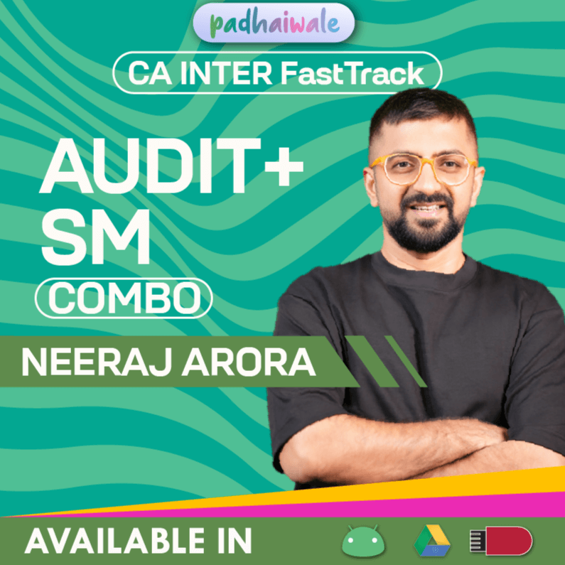 CA Inter Audit + SM Combo Exam-Oriented Batch by Neeraj Arora