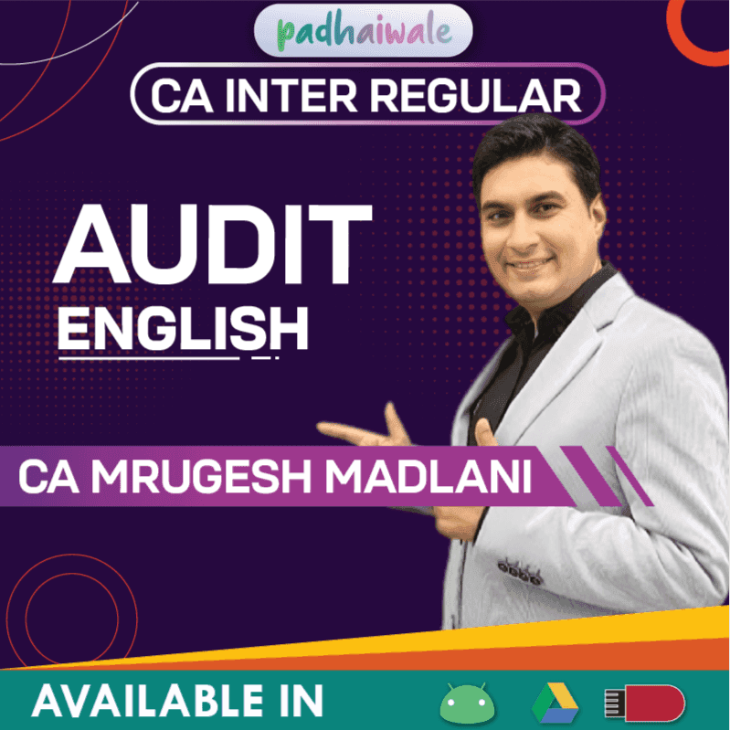 CA Inter Audit in English Comprehensive Batch by CA Mrugesh Madlani