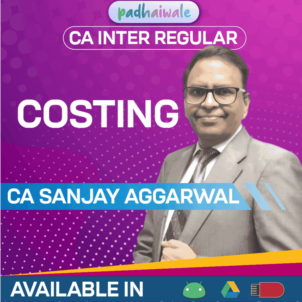 CA Inter Cost & Management Accounting Regular Batch by CA Sanjay Aggarwal