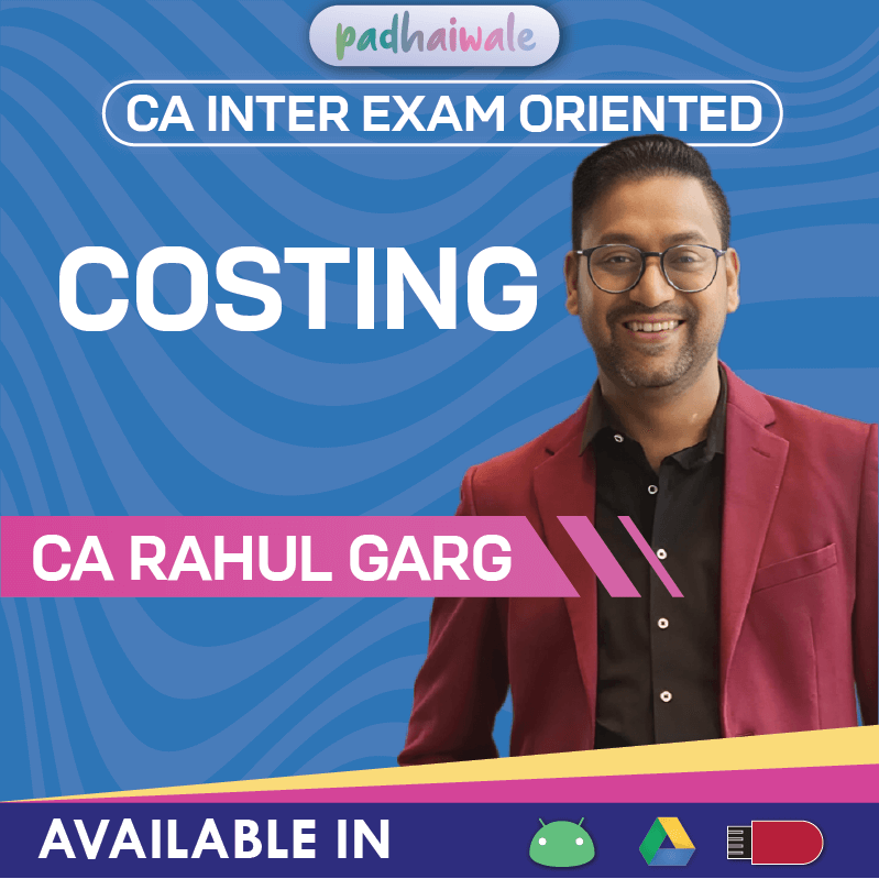 CA Inter Costing Exam Oriented Online Classes with practical problem focus by Rahul Garg for ICAI