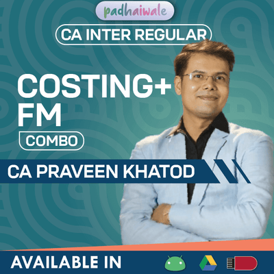 CA Inter Costing and Financial Management Regular Combo Classes by CA Praveen Khatod for ICAI