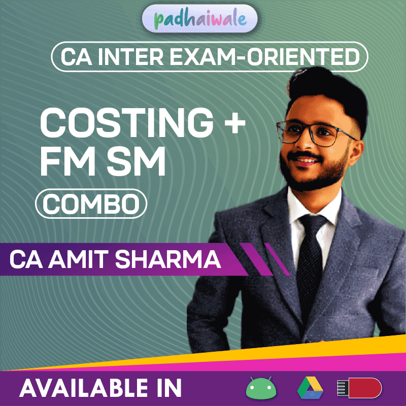 CA Inter Costing + FM SM Combo ExamOriented Batch by CA Amit Sharma