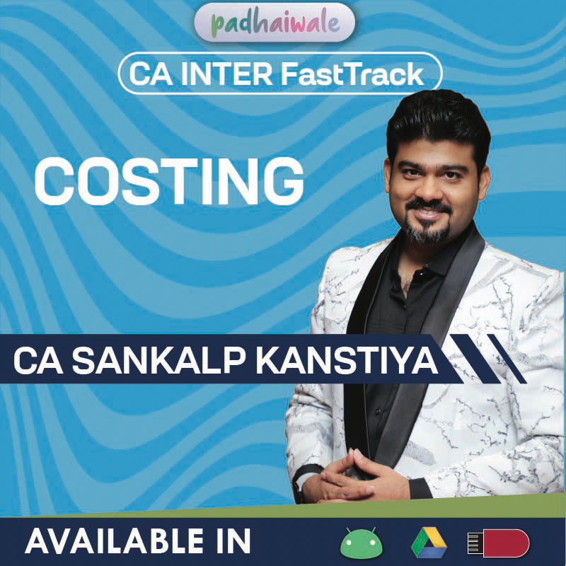 CA Inter Costing FastTrack Batch by CA Sankalp Kanstiya – Quick Revision of Cost & Management Accounting as per ICAI Syllabus