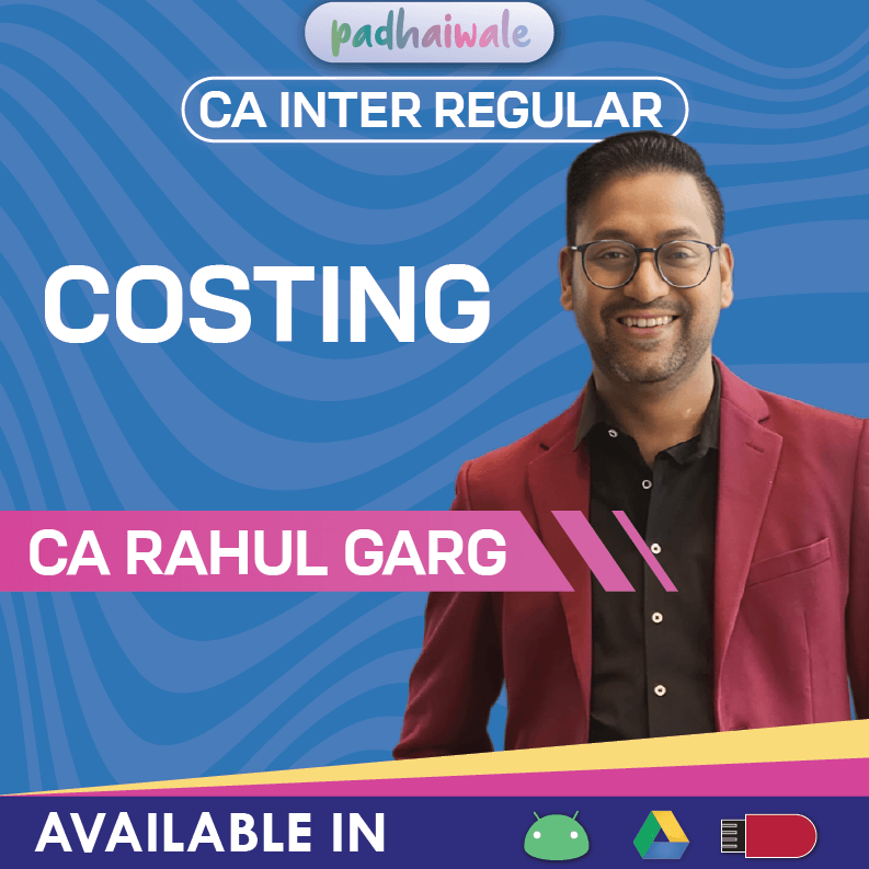 CA Inter Costing Regular Online Classes with practical problem-solving by Rahul Garg for ICAI