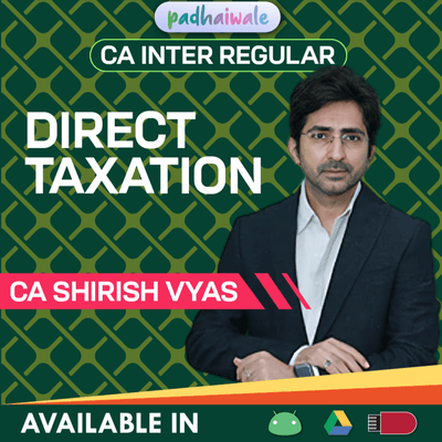 CA Inter DT Classes | CA Shirish Vyas | Regular Batch