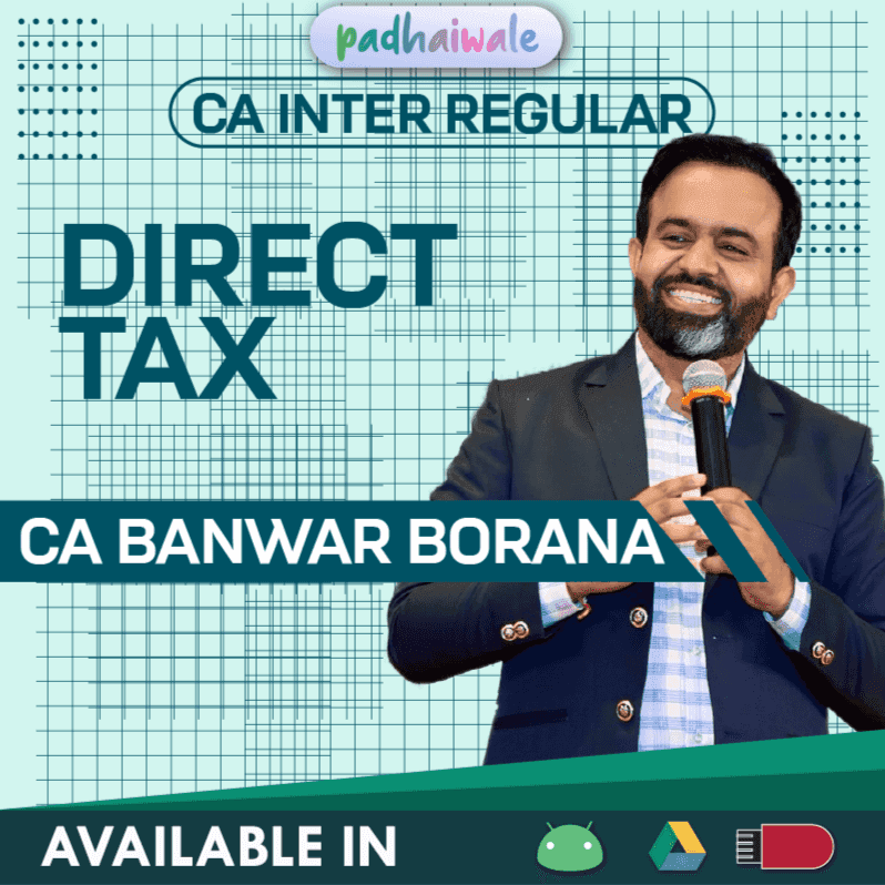 CA Inter Direct Taxation (DT) Regular Batch by CA Bhanwar Borana