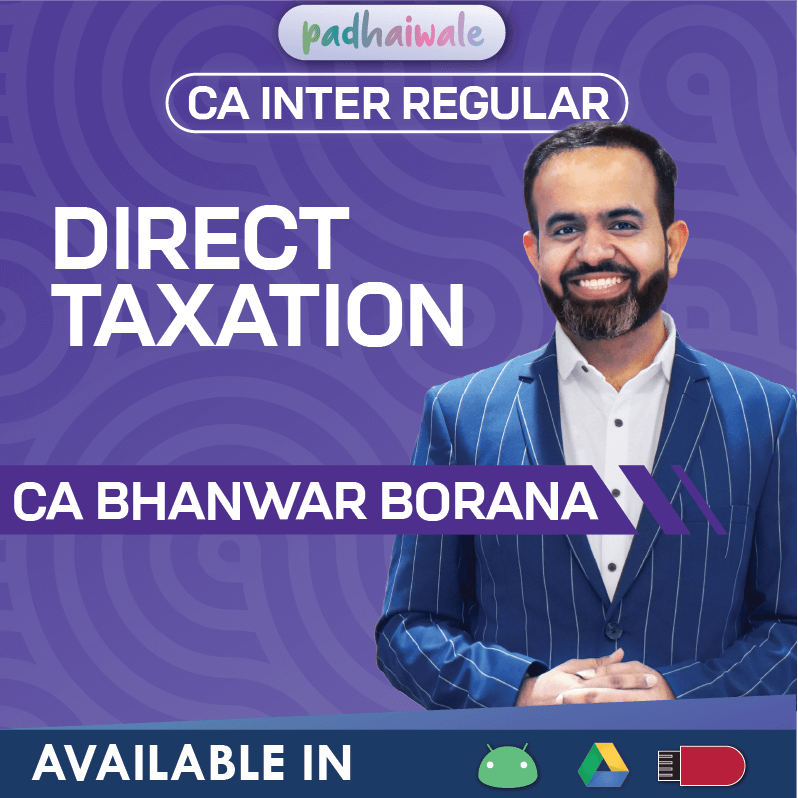 CA Inter Direct Taxation Regular Classes by CA Bhanwar Borana for ICAI