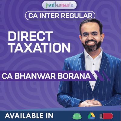CA Inter Direct Taxation Regular Classes by CA Bhanwar Borana for ICAI