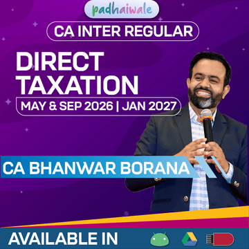 CA Inter Direct Taxation (DT) Regular Batch by CA Bhanwar Borana – May, Sep 2026 & Jan 2027