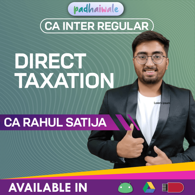 CA Inter Direct Taxation (DT) Regular Batch by CA Rahul Satija