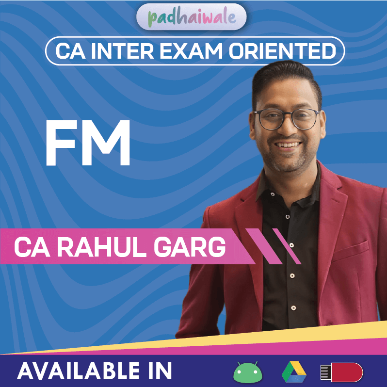 CA Inter Financial Management Exam Oriented Online Classes with numerical and exam-focused preparation by Rahul Garg for ICAI