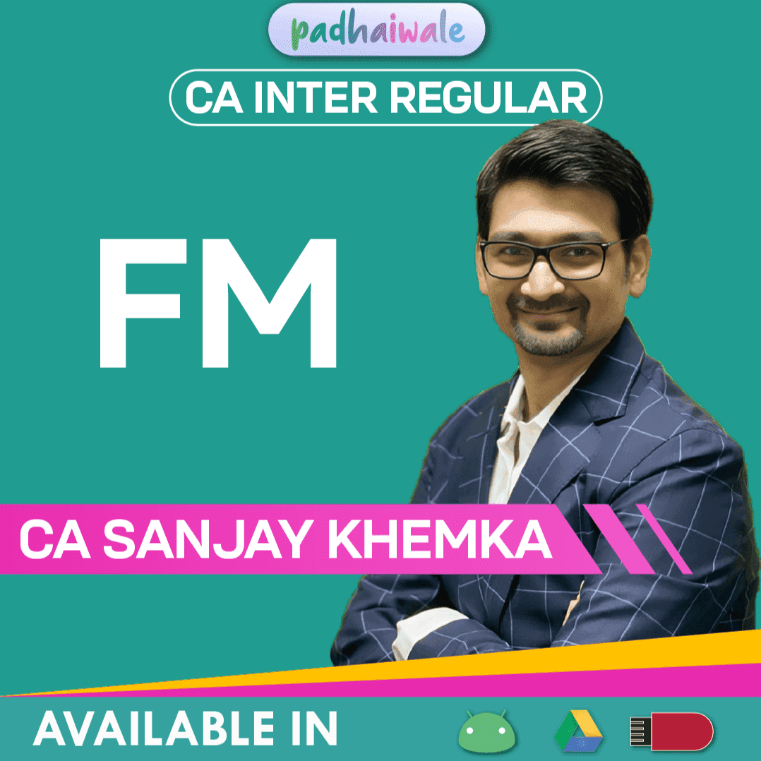 CA Inter FM Regular Batch by CA Sanjay Khemka