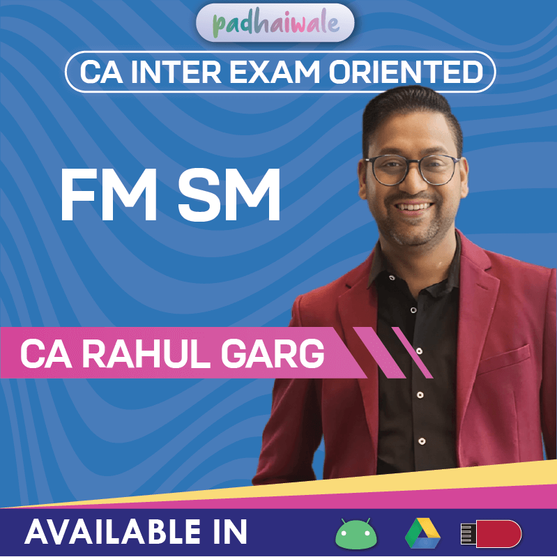 CA Inter Financial Management and Strategic Management Exam Oriented Online Classes by Rahul Garg for ICAI