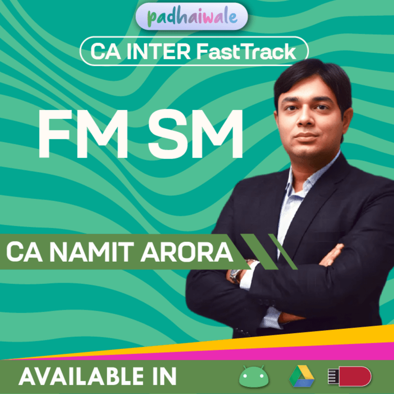 CA Inter FM SM FastTrack Batch by CA Namit Arora