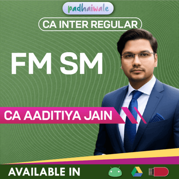 CA Inter FM SM Regular Batch by CA Aaditya Jain