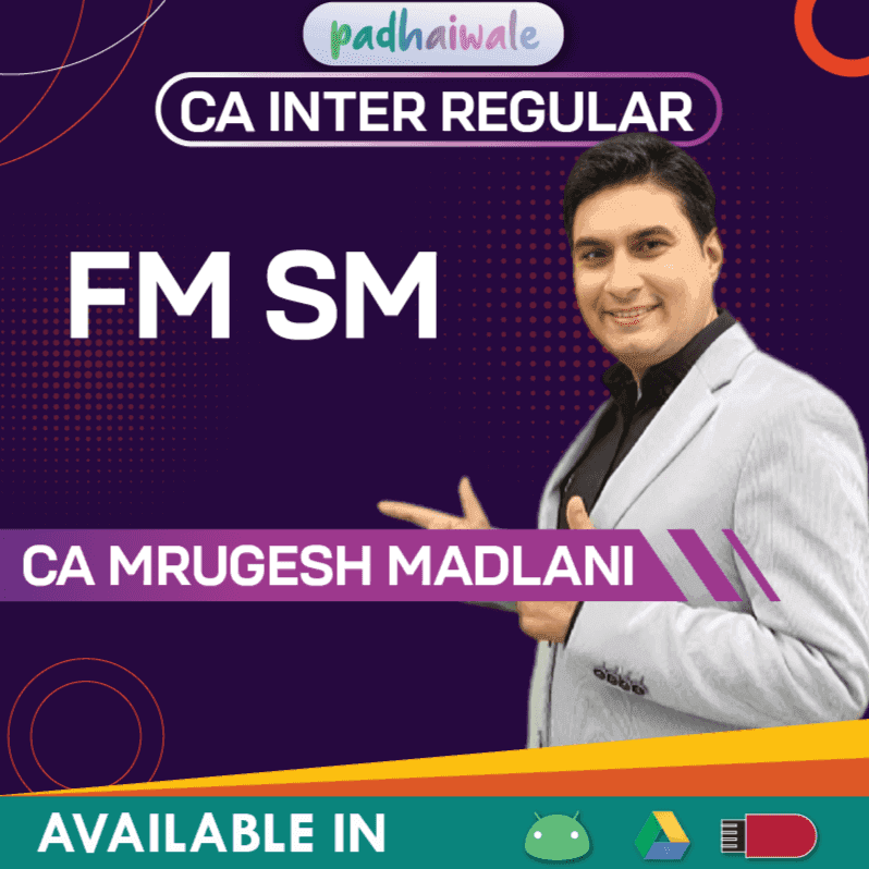 CA Inter FM SM Regular Batch by CA Mrugesh Madlani