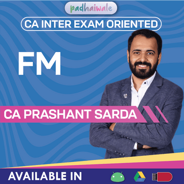 CA Inter Financial Management Exam Oriented Online Classes with numerical-focused preparation by CA Prashant Sarda for ICAI