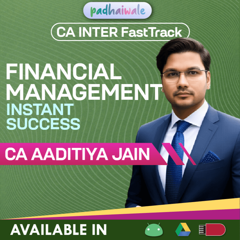 CA Inter Financial Management (FM) Super - Duper FastTrack Batch by CA Aaditya Jain