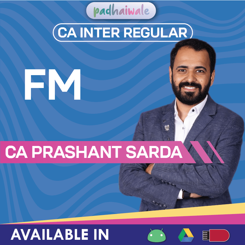 CA Inter Financial Management Regular Online Classes with numerical and exam-oriented preparation by CA Prashant Sarda for ICAI