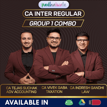 CA Inter Group 1 All Subjects Combo Regular Batch by CA Tejas Suchak, CA Indresh Gandhi, &  CA Vivek Gaba