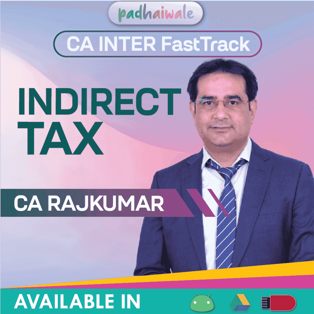CA Inter Indirect Tax GST Exam Oriented FastTrack Classes by CA Rajkumar as per ICAI syllabus