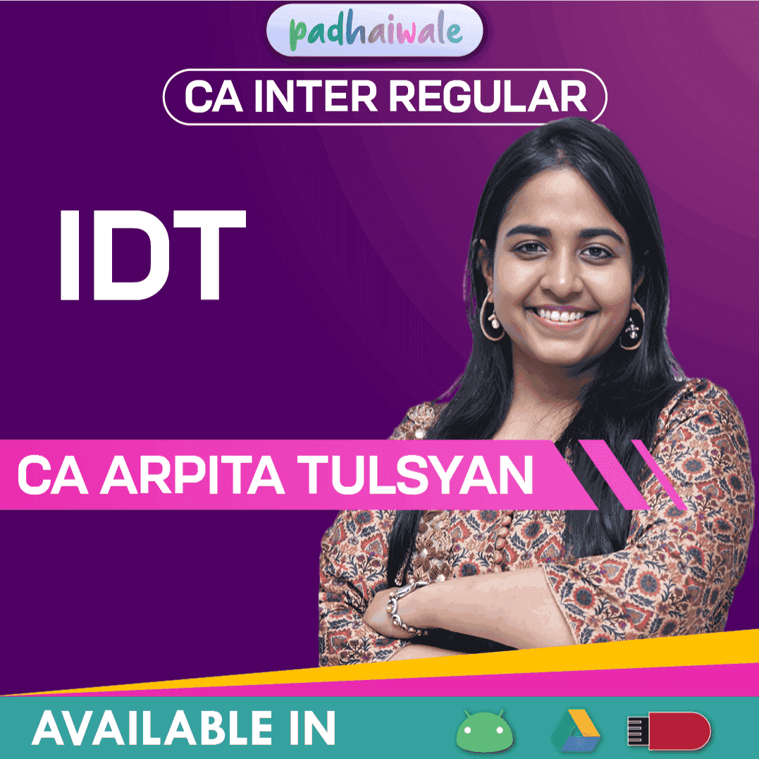 CA Inter Indirect Tax IDT GST | Regular Batch by CA Arpita Tulsyan