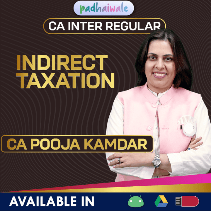 CA Inter Indirect Tax (IDT GST) | CA Pooja Kamdar | Regular Batch ...