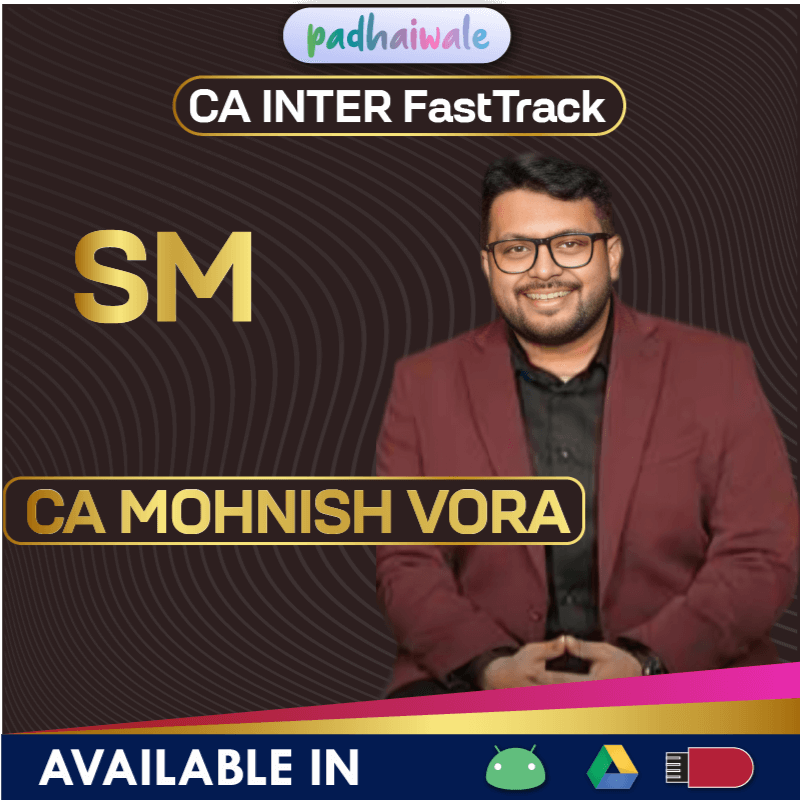 “CA Inter SM FastTrack Batch by CA Mohnish Vora – Quick Strategic Management Revision & Exam Preparation”