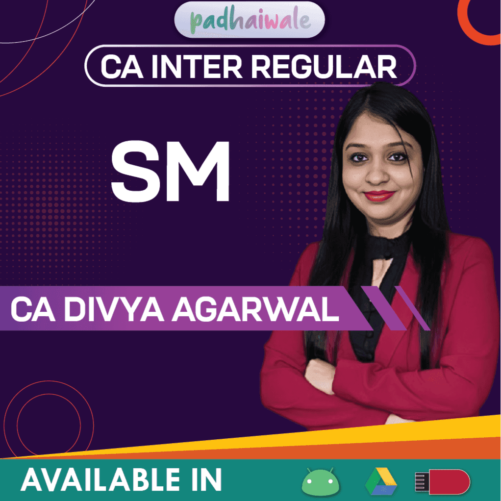 CA Inter SM Regular Batch by CA Divya Agarwal