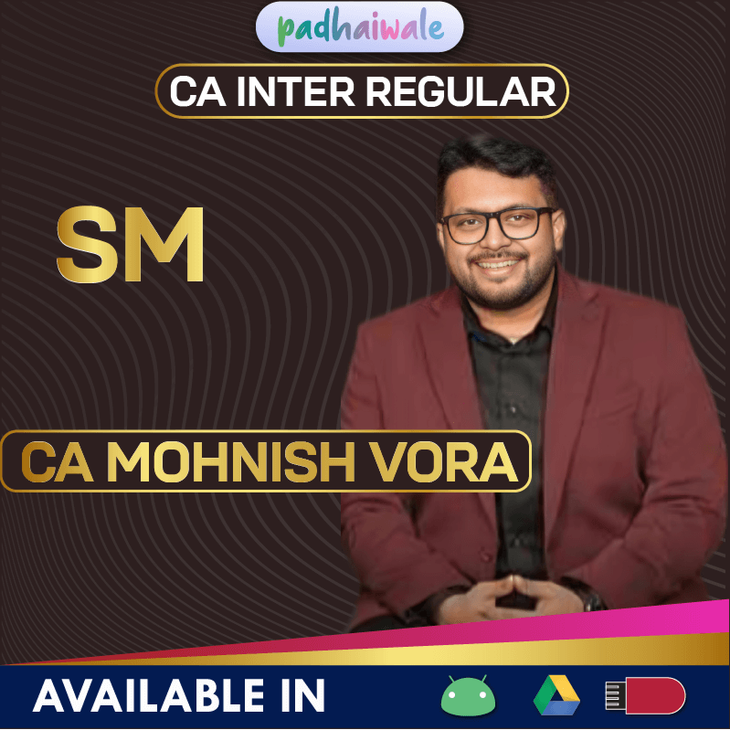 “CA Inter SM Regular Batch by CA Mohnish Vora – Complete Strategic Management Concepts & Exam Preparation”
