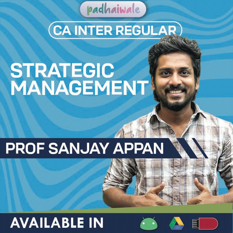 CA Inter Strategic Management (SM) Regular Batch by Prof. Sanjay Appan – Complete ICAI Syllabus with Case-Based & Strategic Learning